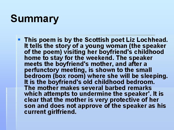 Box Room Liz Lochead Summary This poem is