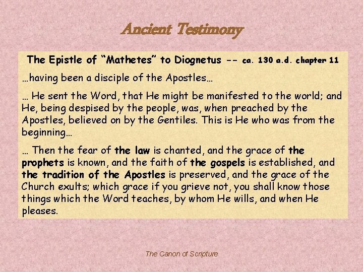 Ancient Testimony The Epistle of “Mathetes” to Diognetus -- ca. 130 a. d. chapter