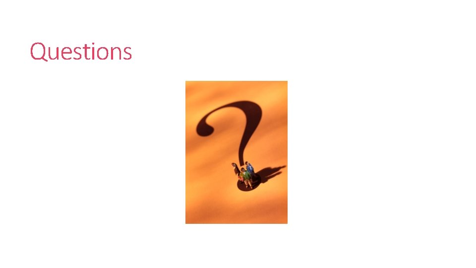 Questions Questions