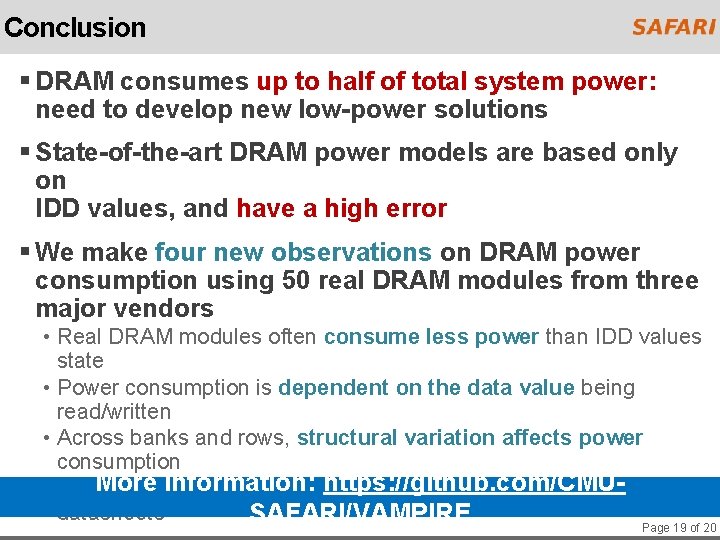 Conclusion § DRAM consumes up to half of total system power: need to develop