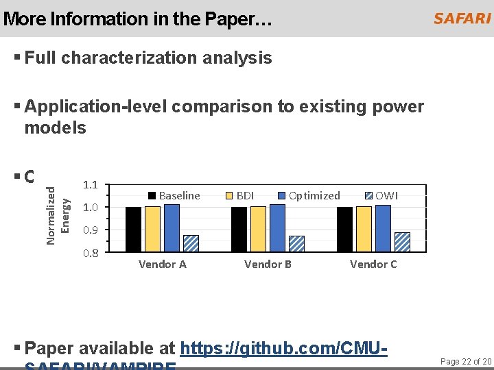 More Information in the Paper… § Full characterization analysis § Application-level comparison to existing