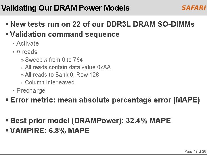 Validating Our DRAM Power Models § New tests run on 22 of our DDR