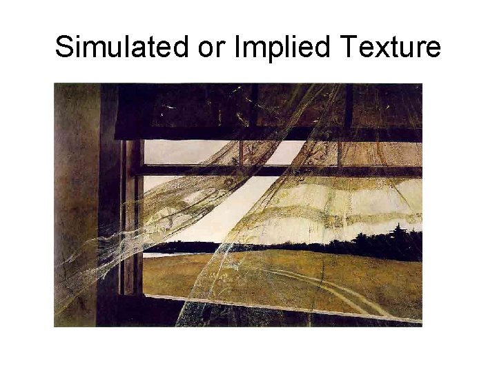 Simulated or Implied Texture 