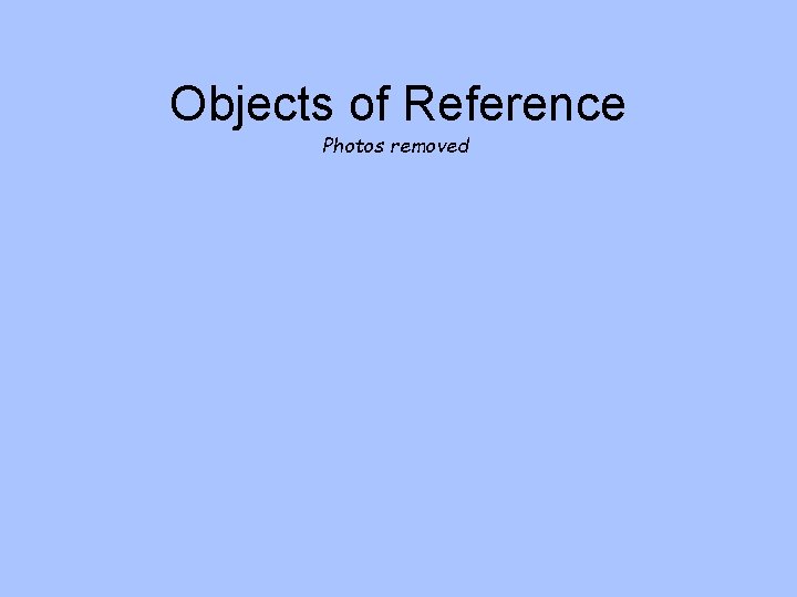 Objects of Reference Photos removed 