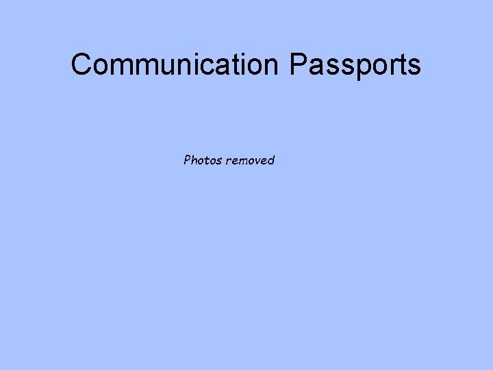 Communication Passports Photos removed 