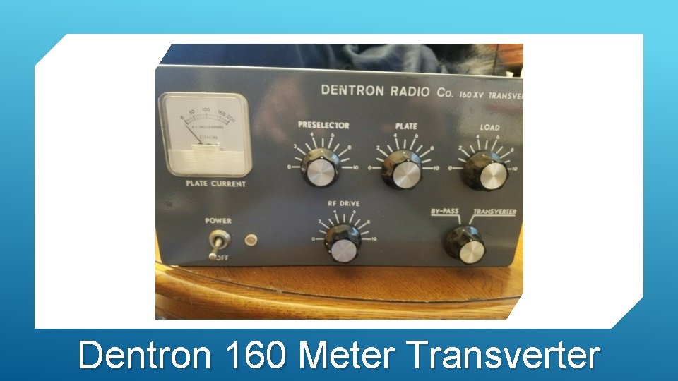 Dentron 160 Meter Transverter 