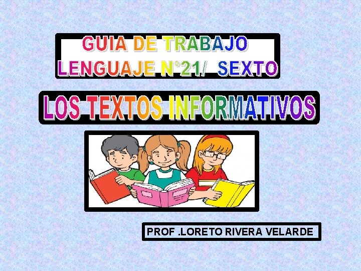 PROF. LORETO RIVERA VELARDE 