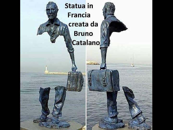 Statua in Francia creata da Bruno Catalano 