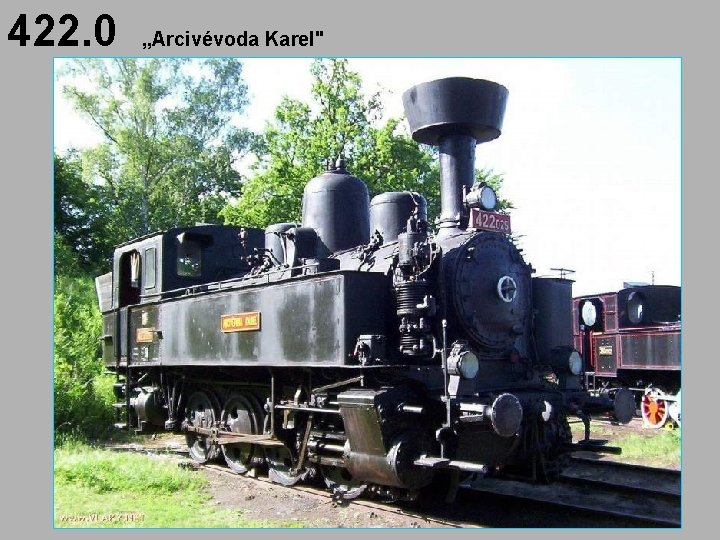 422. 0 „Arcivévoda Karel" 