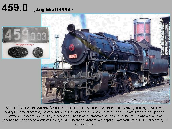 459. 0 „Anglická UNRRA“ V roce 1946 bylo do výtopny Česká Třebová dodáno 15