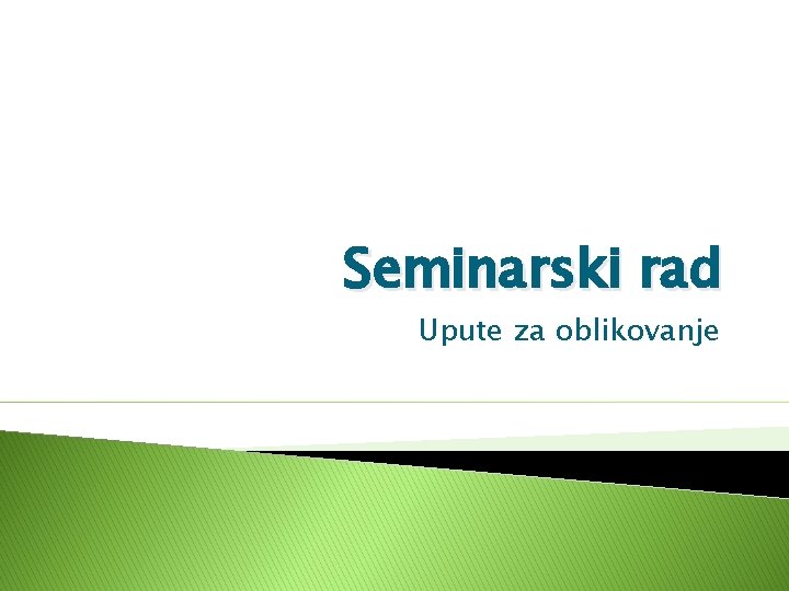 Seminarski rad Upute za oblikovanje 