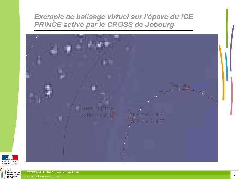Exemple de balisage virtuel sur l'épave du ICE PRINCE activé par le CROSS de
