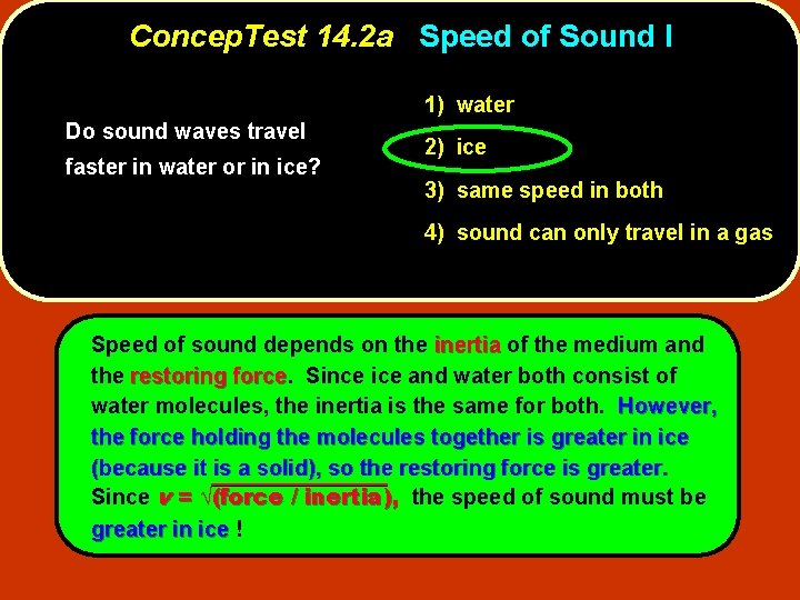 Concep. Test 14. 2 a Speed of Sound I 1) water Do sound waves Concep. Test 14. 2 a Speed of Sound I 1) water Do sound waves