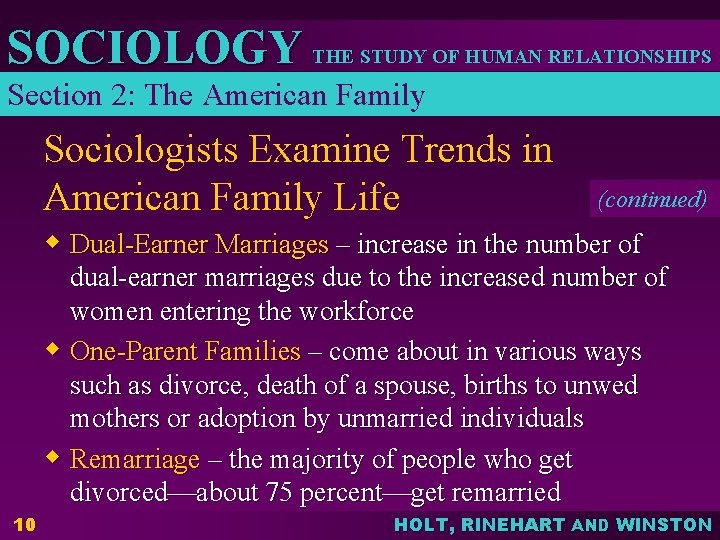 SOCIOLOGY THE STUDY OF HUMAN RELATIONSHIPS Section 2: The American Family Sociologists Examine Trends