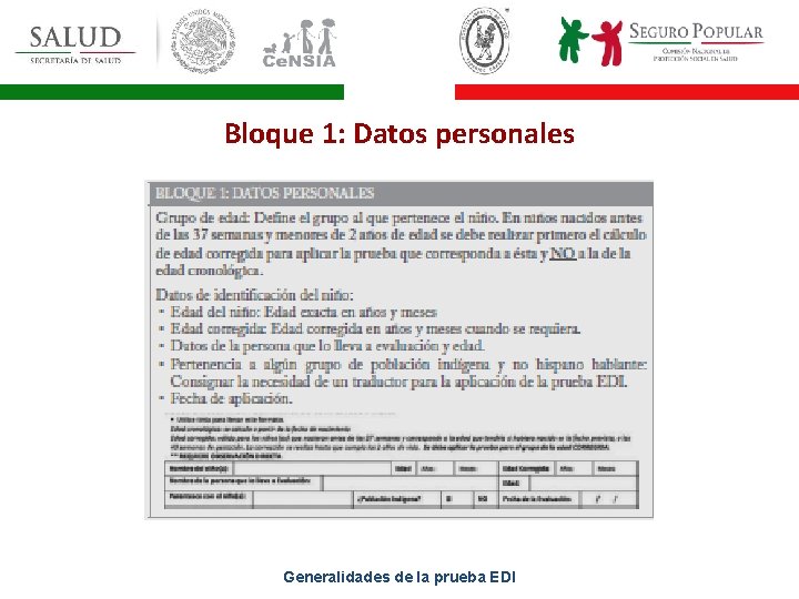 Bloque 1: Datos personales Generalidades de la prueba EDI 