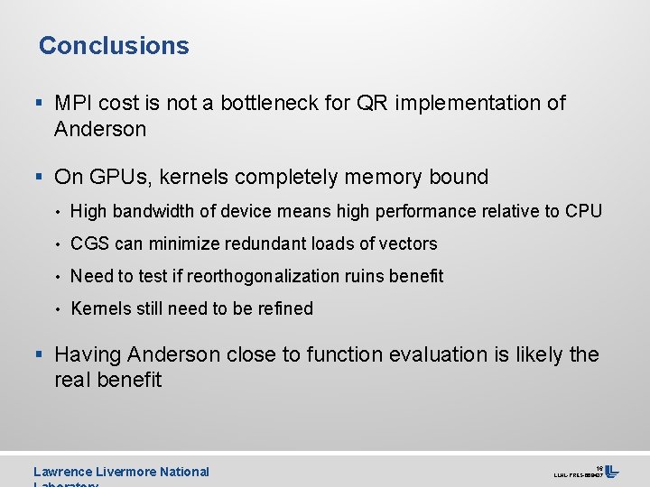 Conclusions § MPI cost is not a bottleneck for QR implementation of Anderson §