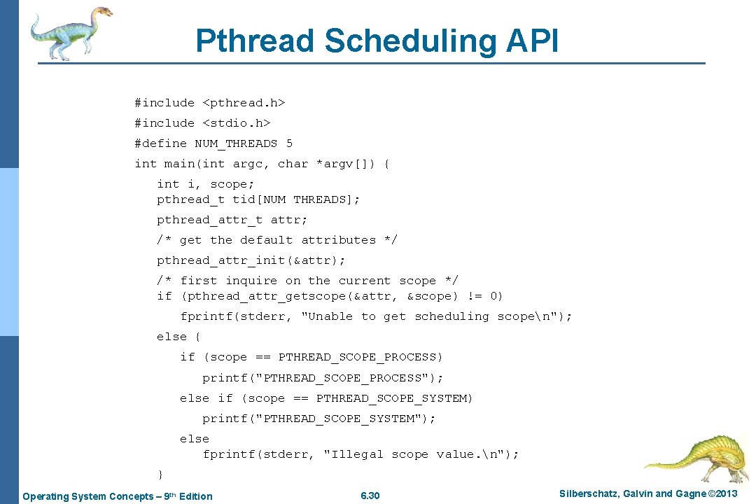 Pthread Scheduling API #include <pthread. h> #include <stdio. h> #define NUM_THREADS 5 int main(int