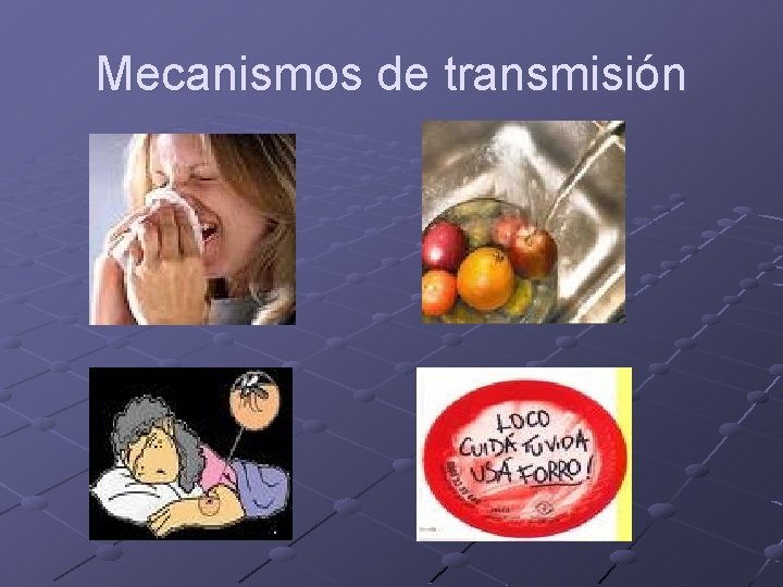 Mecanismos de transmisión 