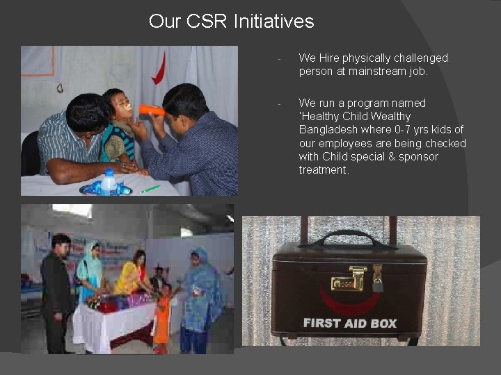Our CSR Initiatives - We Hire physically challenged person at mainstream job. - We Our CSR Initiatives - We Hire physically challenged person at mainstream job. - We