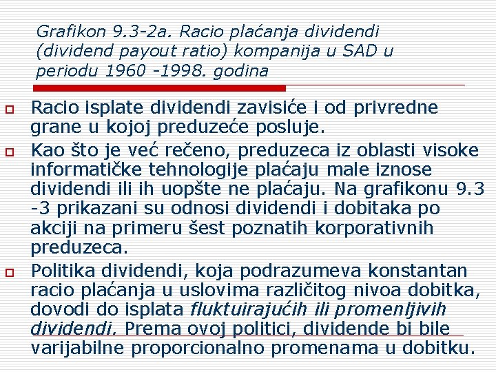 Grafikon 9. 3 -2 a. Racio plaćanja dividendi (dividend payout ratio) kompanija u SAD