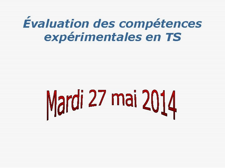 Évaluation des compétences expérimentales en TS 