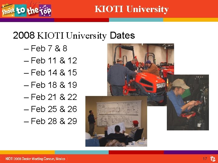 KIOTI University 2008 KIOTI University Dates – Feb 7 & 8 – Feb 11
