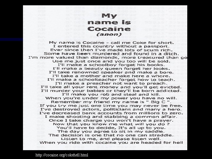 http: //cocaine. org/cokehell. html 