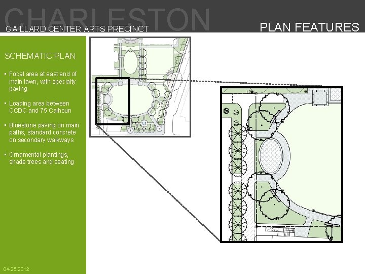 CHARLESTON GAILLARD CENTER ARTS PRECINCT SCHEMATIC PLAN • Focal area at east end of