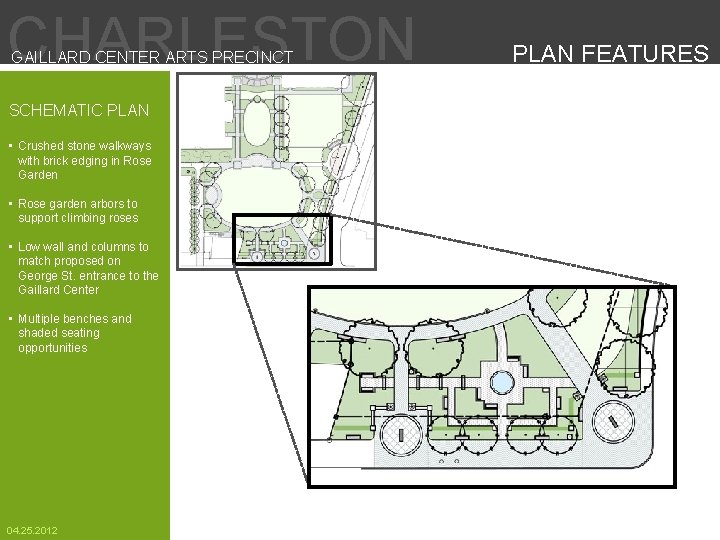 CHARLESTON GAILLARD CENTER ARTS PRECINCT SCHEMATIC PLAN • Crushed stone walkways with brick edging