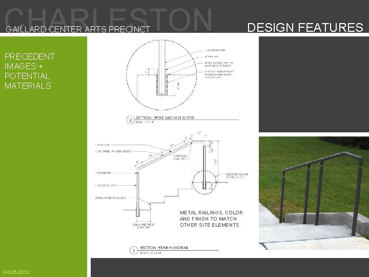 CHARLESTON GAILLARD CENTER ARTS PRECINCT PRECEDENT IMAGES + POTENTIAL MATERIALS METAL RAILINGS, COLOR AND