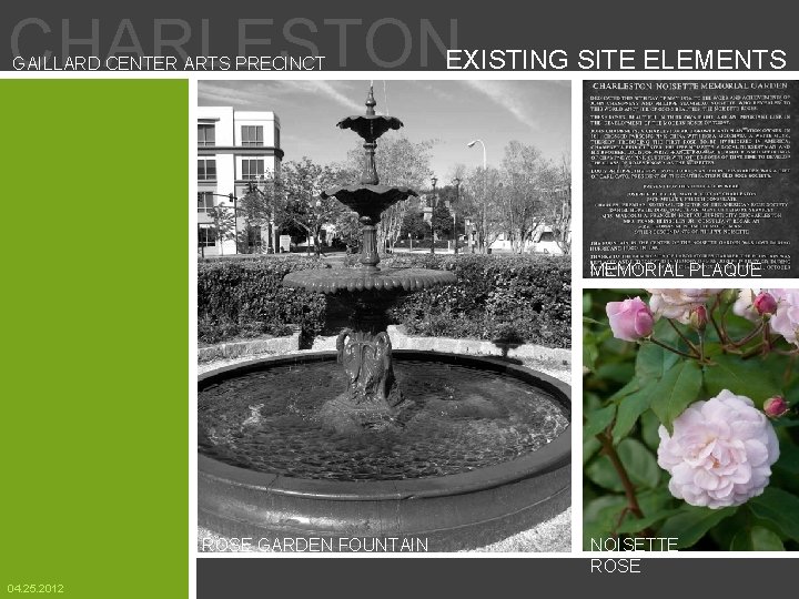 CHARLESTON GAILLARD CENTER ARTS PRECINCT EXISTING SITE ELEMENTS MEMORIAL PLAQUE ROSE GARDEN FOUNTAIN 04.