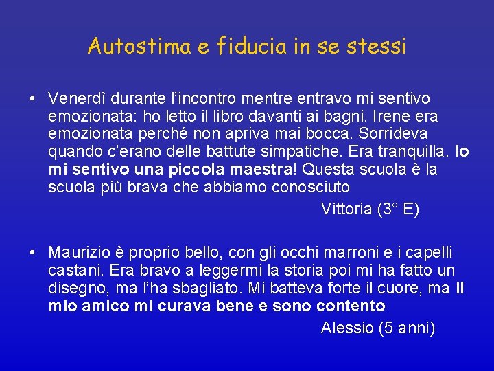 Autostima e fiducia in se stessi • Venerdì durante l’incontro mentre entravo mi sentivo