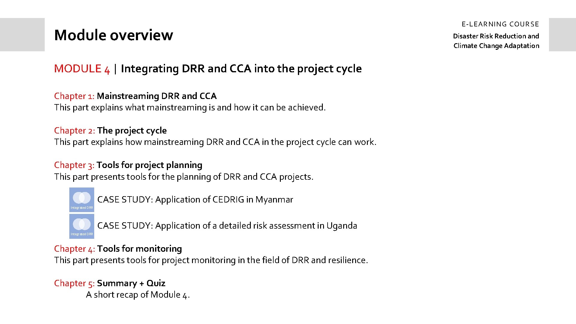 Module overview MODULE 4 | Integrating DRR and CCA into the project cycle Chapter