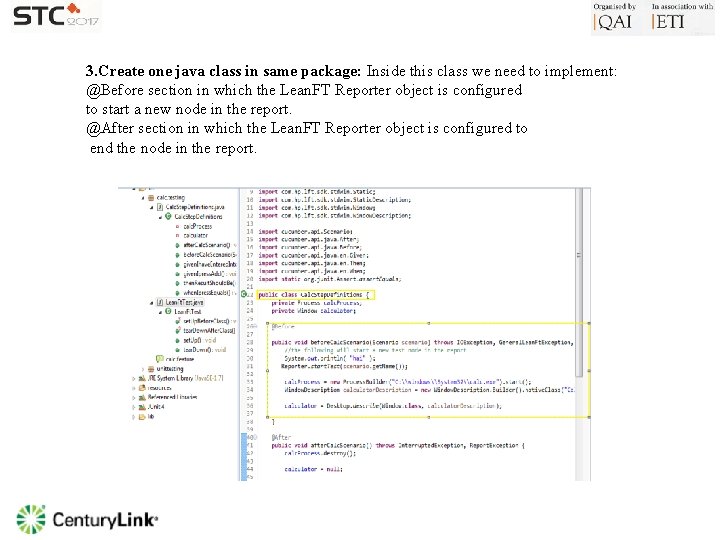 3. Create one java class in same package: Inside this class we need to