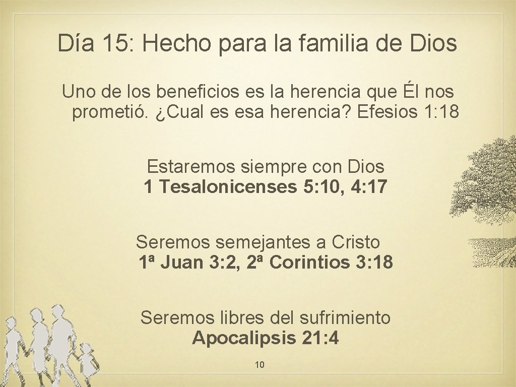 Día 15: Hecho para la familia de Dios Uno de los beneficios es la