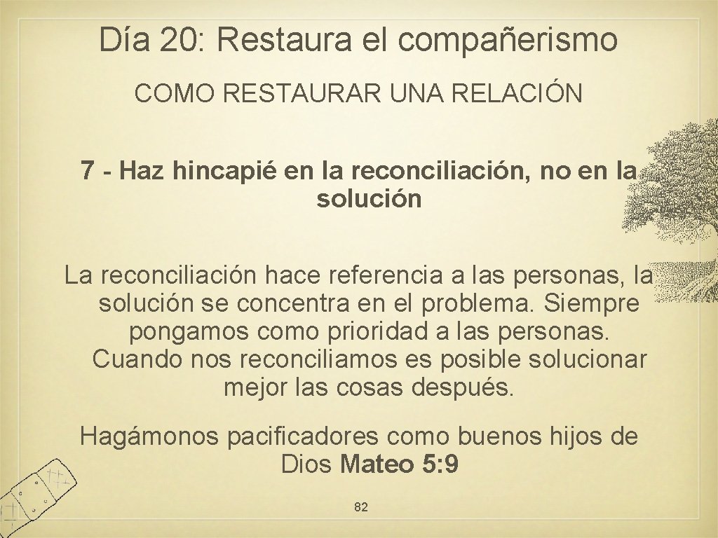 Día 20: Restaura el compañerismo COMO RESTAURAR UNA RELACIÓN 7 - Haz hincapié en
