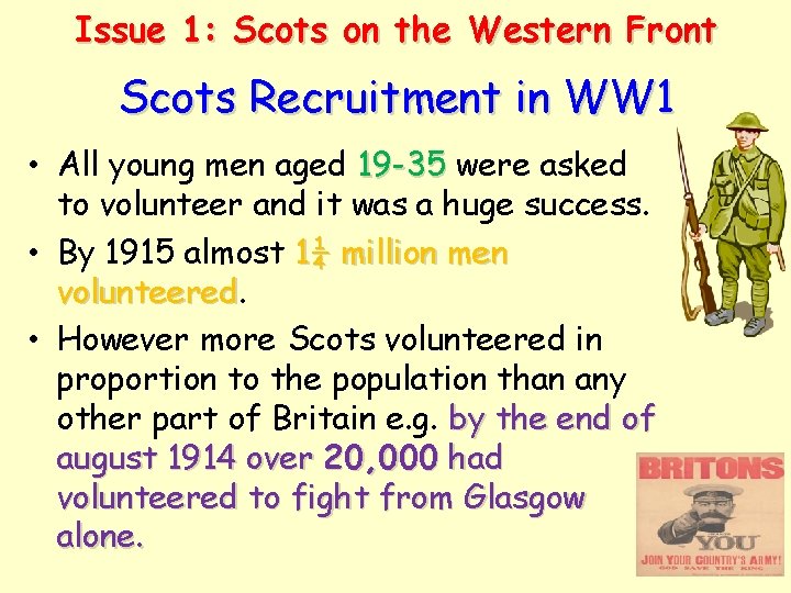 Issue 1: Scots on the Western Front Scots Recruitment in WW 1 • All