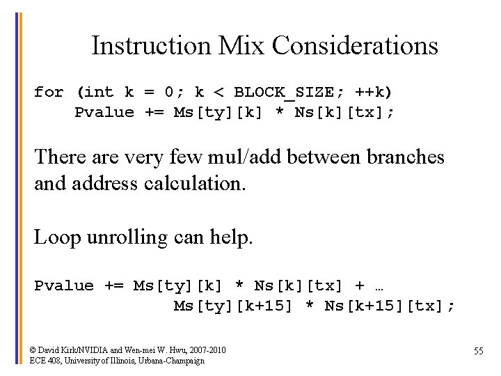 Instruction Mix Considerations for (int k = 0; k < BLOCK_SIZE; ++k) Pvalue +=