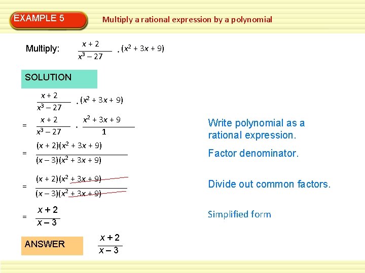 EXAMPLE 5 Multiply a rational expression by a polynomial x+2 x 3 – 27