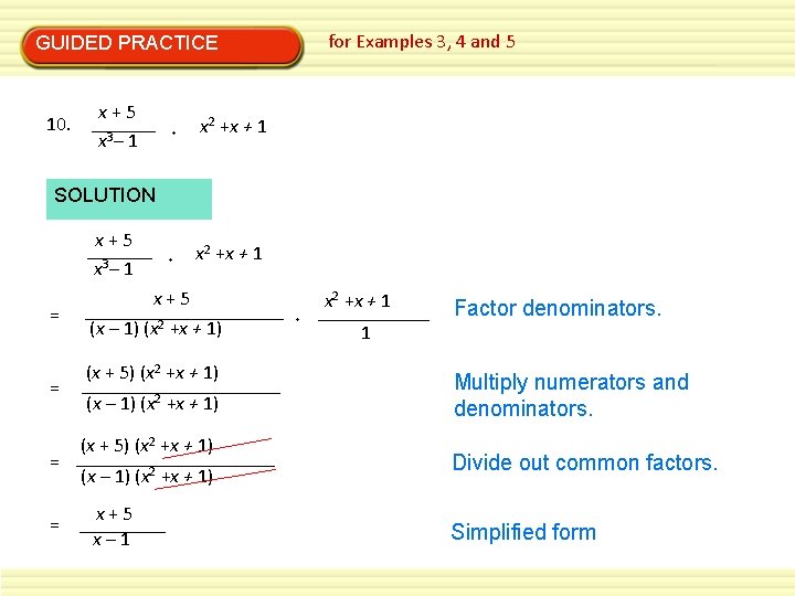 GUIDED PRACTICE 10. x+5 x 3– 1 for Examples 3, 4 and 5 x