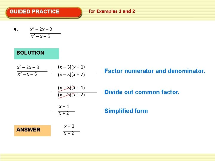 for Examples 1 and 2 GUIDED PRACTICE 5. x 2 – 2 x –