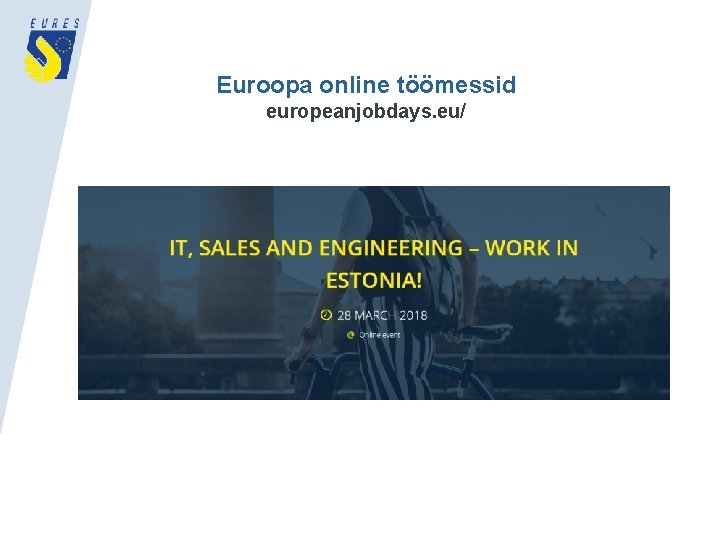 Euroopa online töömessid europeanjobdays. eu/ 