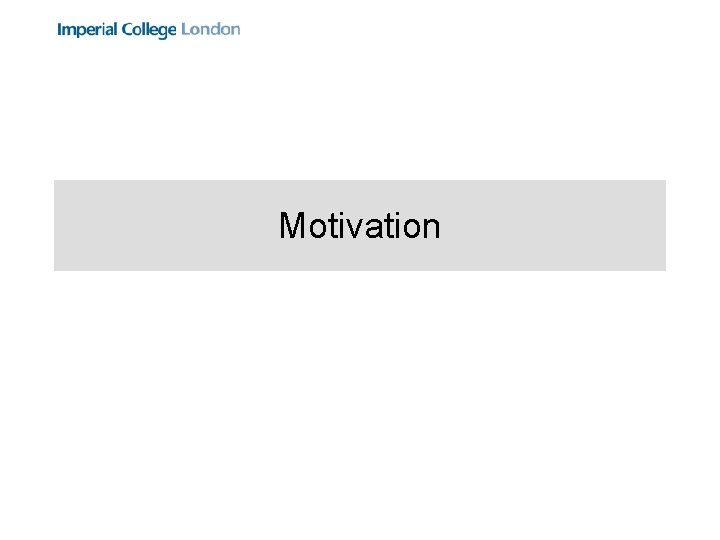 Motivation 
