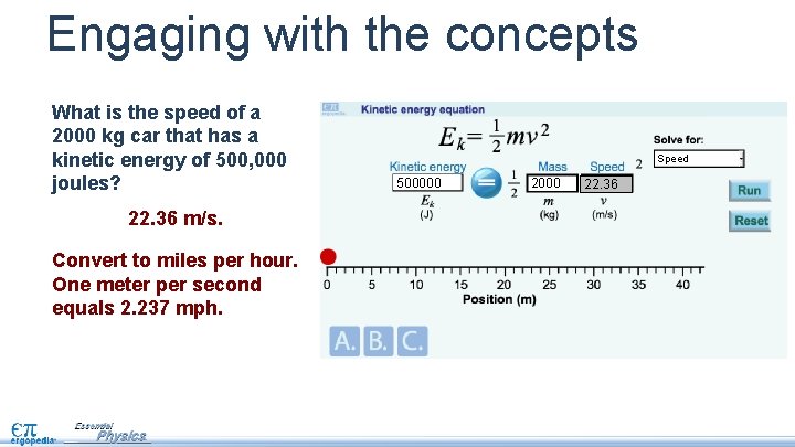 Engaging with the concepts What is the speed of a 2000 kg car that