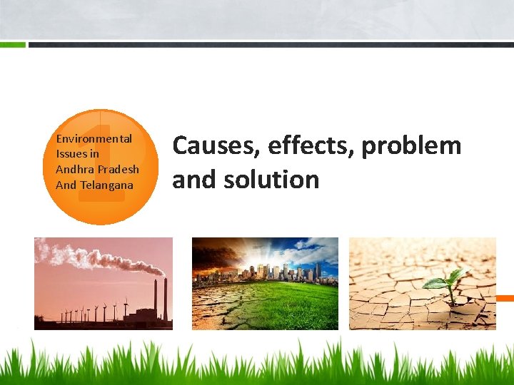 1 Environmental Issues in Andhra Pradesh And Telangana Causes, effects, problem and solution +