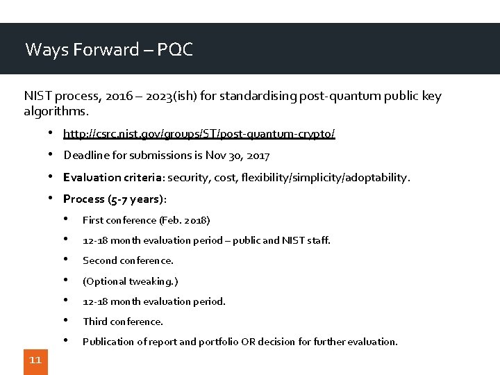 Ways Forward – PQC NIST process, 2016 – 2023(ish) for standardising post-quantum public key