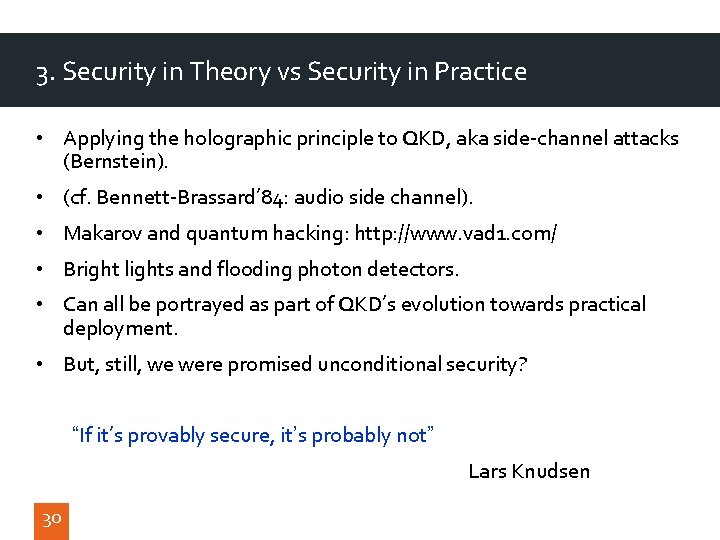 3. Security in Theory vs Security in Practice • Applying the holographic principle to