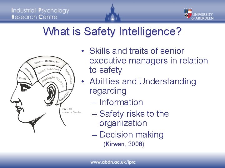 What is Safety Intelligence? • Skills and traits of senior executive managers in relation