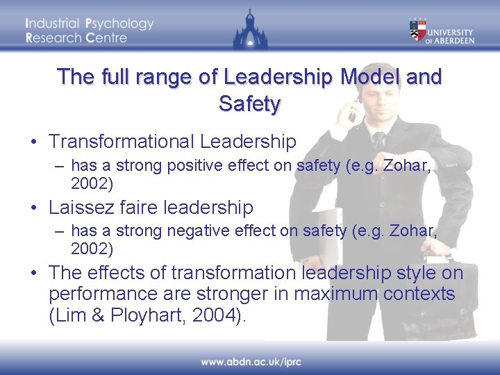 The full range of Leadership Model and Safety • Transformational Leadership – has a