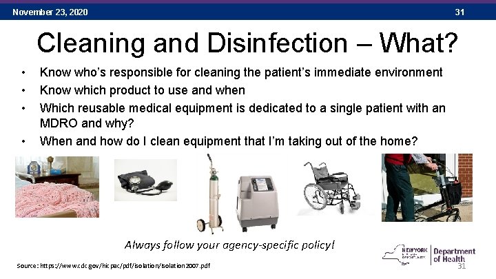 November 23, 2020 31 Cleaning and Disinfection – What? • • Know who’s responsible